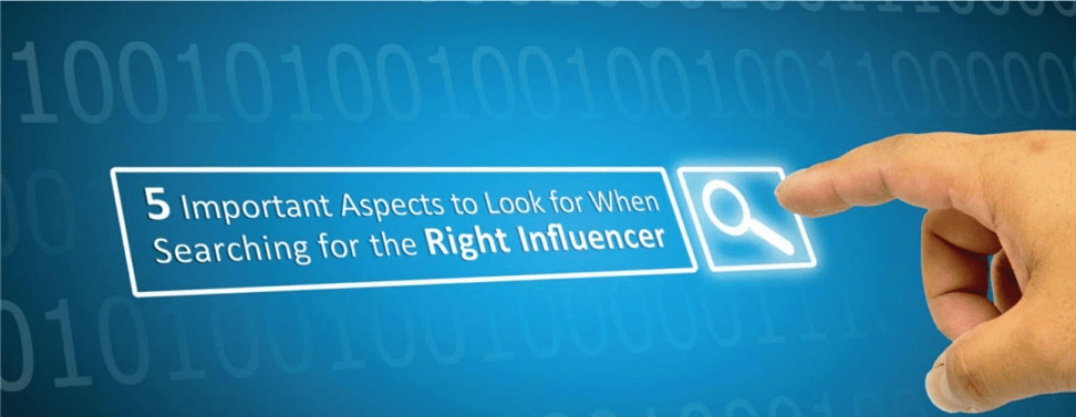 Important Aspects Searching Right Influencer