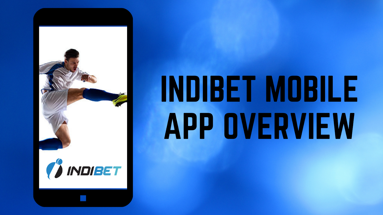 Indibet Mobile App Overview